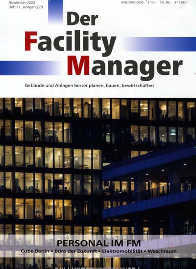 Titelbild der Ausgabe 11/2022 von Der Facility Manager. Diese Zeitschrift und viele weitere Businessmagazine als Abo oder epaper bei United Kiosk online kaufen.