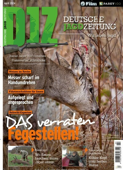 Titelbild der Ausgabe 4/2024 von Deutsche Jagdzeitung (DJZ). Diese Zeitschrift und viele weitere Sportmagazine als Abo oder epaper bei United Kiosk online kaufen.