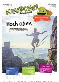 Titelbild der Ausgabe 17/2024 von Kruschel - Deine Zeitung. Diese Zeitschrift und viele weitere Jugendzeitschriften und Kinderzeitschriften als Abo oder epaper bei United Kiosk online kaufen.