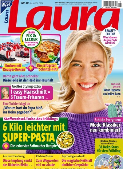 Titelbild der Ausgabe 18/2024 von Laura. Diese Zeitschrift und viele weitere Frauenzeitschriften als Abo oder epaper bei United Kiosk online kaufen.