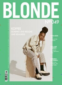 Titelbild der Ausgabe 1/2022 von Blonde. Diese Zeitschrift und viele weitere Modemagazine und DIY-Magazine als Abo oder epaper bei United Kiosk online kaufen.