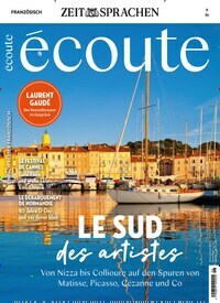 Titelbild der Ausgabe 6/2024 von Écoute. Diese Zeitschrift und viele weitere Reisemagazine, Freizeitmagazine und Wissensmagazine als Abo oder epaper bei United Kiosk online kaufen.