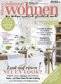 Titelbild der Ausgabe 4/2024 von Zuhause Wohnen. Diese Zeitschrift und viele weitere Gartenzeitschriften und Wohnzeitschriften als Abo oder epaper bei United Kiosk online kaufen.